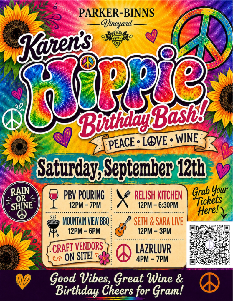 ANNUAL Karen's HIPPIE BIRTHDAY BASH! - Parker-Binns Vineyard